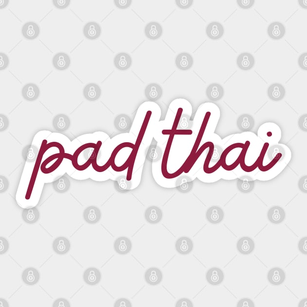 pad thai - maroon red Sticker by habibitravels